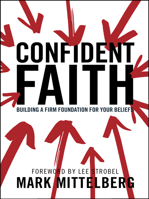 Title details for Confident Faith by Mark Mittelberg - Available